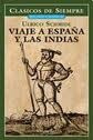Viaje A España Y Las Indias.. - Schmidl, Fryn