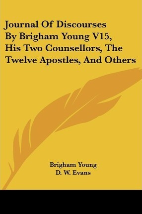Libro Journal Of Discourses By Brigham Young V15, His Two...