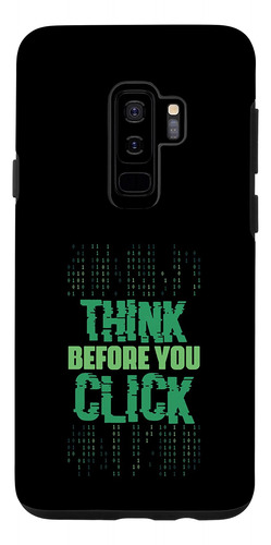 Galaxy S9 Think Before You Click Funny Cybersecurity Cyber S
