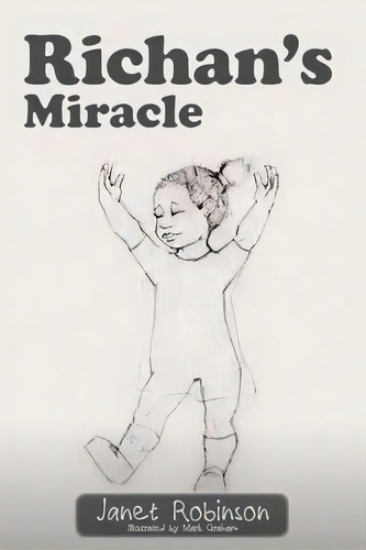 Richan's Miracle, De Janet Robinson. Editorial Balboa Press, Tapa Blanda En Inglés