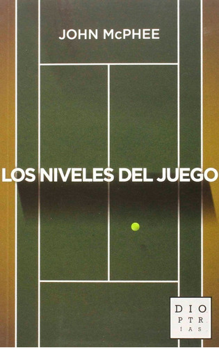 Libro Los Niveles Del Juego Tenis John Mcphee Historia