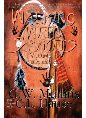 Libro Walking With Spirits Volume 4 Native American Myths...
