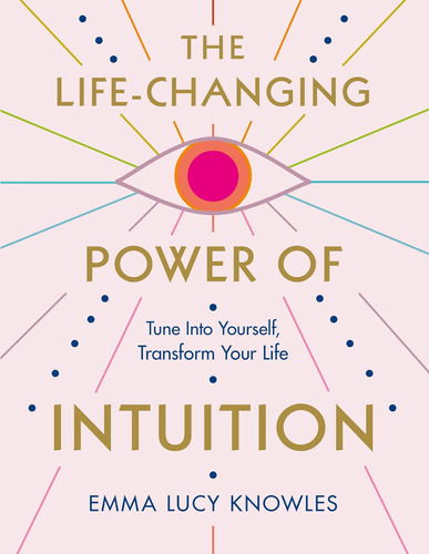 Libro The Life-changing Power Of Intuition-inglés