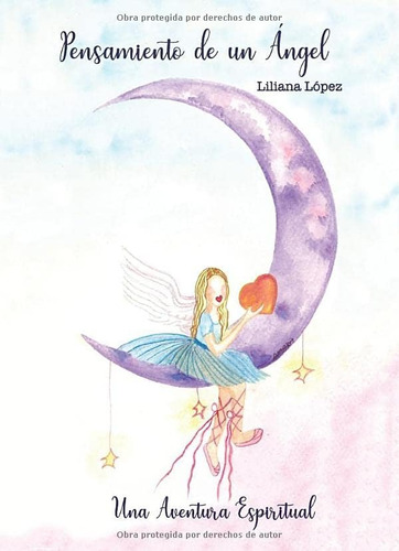 Libro: Pensamiento Un Ángel: Una Aventura Espiritual (spa