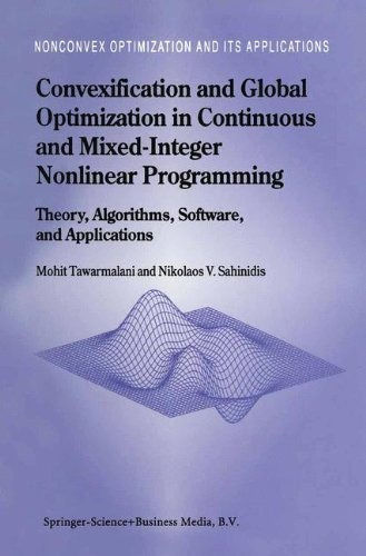 Convexification And Global Optimization In Continuous And Mi