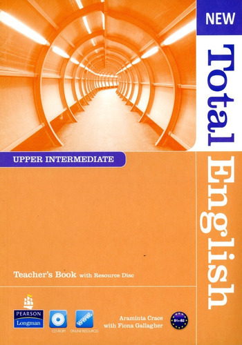 New Total English - Upper-intermediate - Tch's With Res.cd -, de Crace Araminta / Gallagher Fiona. Editorial Pearson, tapa blanda en inglés, 2011