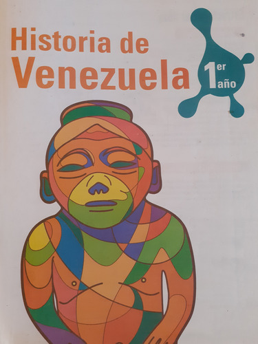 Historia De Venezuela 1er Año Conexos. 