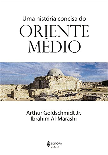 Libro Uma Historia Concisa Do Oriente Medio De Goldschmidt J