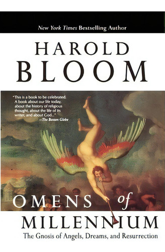 Omens Of Millennium : The Gnosis Of Angles, Dreams And Resurrection, De Sterling Professor Of Humanities Harold Bloom. Editorial Penguin Putnam Inc, Tapa Blanda En Inglés