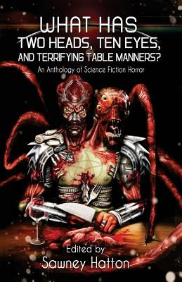 Libro What Has Two Heads, Ten Eyes, And Terrifying Table ...