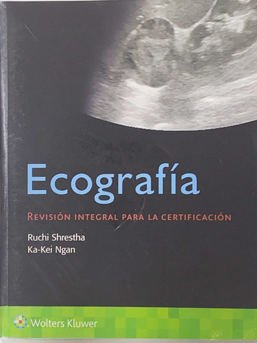 Shrestha Ecografía. Revisión Integral Para La Certificación