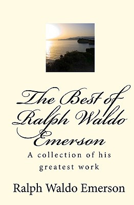 Libro The Best Of Ralph Waldo Emerson: A Collection Of Hi...