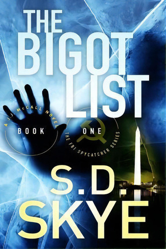 The Bigot List, De S D Skye. Editorial Frankie V Books, Tapa Blanda En Inglés