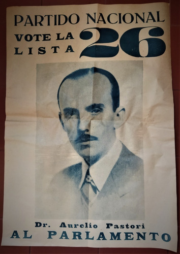 1950 Partido Nacional Afiche De Lista 26 Dr Aurelio Pastori 