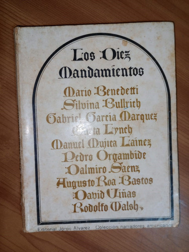 Libro Los Diez Mandamientos Roa Bastos, Viñas, Walsh, Otros