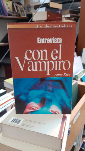 Entrevista Con El Vampiro - Anne Rice