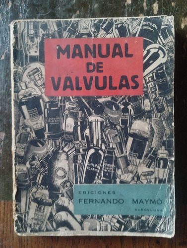Manual De Válvulas - Fernando Maymó, 1949 (Usado)