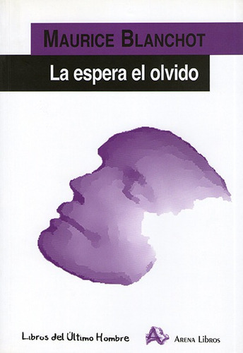 Libro La Espera El Olvido Maurice Blanchot Arena 