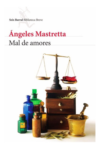 Mál De Amores / Nuevo Y Original / Ángeles Mastretta 