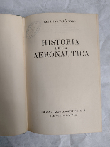 Historia De La Aeronáutica - Santaló Sors, Luis