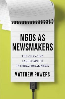 Libro Ngos As Newsmakers : The Changing Landscape Of Inte...