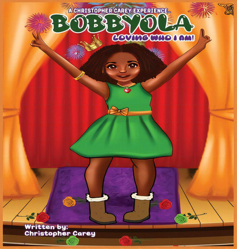 Bobbyola Loving Who I Am! New, De Carey, Christopher. Editorial Lightning Source Inc, Tapa Dura En Inglés