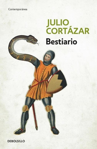 Bestiario, Julio Cortázar, Editorial Debolsillo.