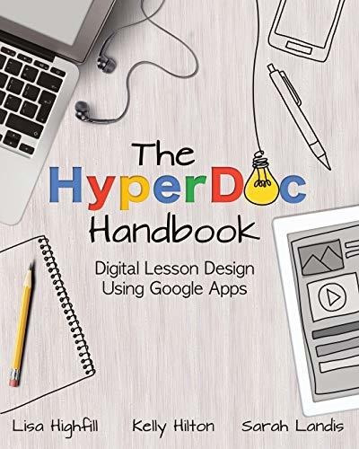 Book : The Hyperdoc Handbook Digital Lesson Design Using...