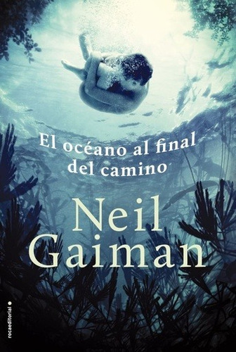 Novela El Oceano Al Final Del Camino - Neil Gaiman