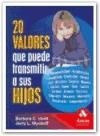 Libro 20 Valores Que Puede Trasmitir A Sus Hijos De Barbara 