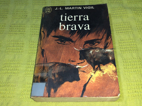 Tierra Brava - J. L. Martin Vigil - J'ai Lu