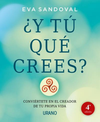 Libro - ¿y Tú Qué Crees? 