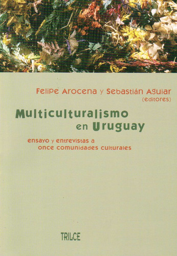 Multiculturalismo En Uruguay - F. Arocena - S. Aguiar