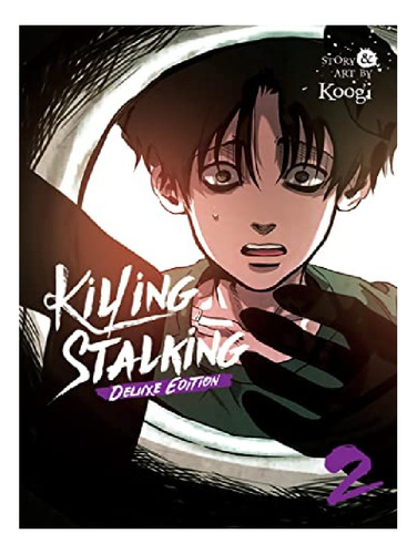 Killing Stalking: Deluxe Edition Vol. 2 - Koogi. Eb13