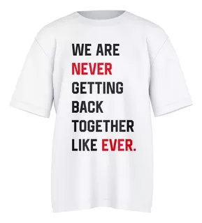 Playera Taylor Swift Never Getting Back Together Eras E-g