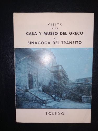 Casa Museo Del Greco Y Sinagoga Tránsito Toledo Vega Inclán