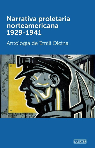 Narrativa Proletaria Norteamericana 1929-1941 - Emili Olc...