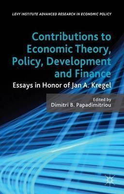 Contributions To Economic Theory, Policy, Development And...
