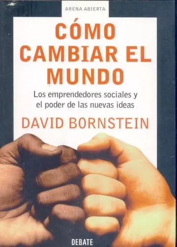 David Bornstein: Como Cambiar El Mundo (subrayado)