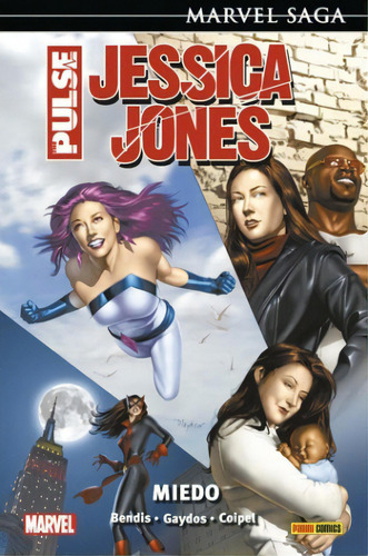 Marvel Saga: Jessica Jones - The Pulse # 03: Miedo, De Brian Michael Bendis. Editorial Panini Comics, Edición 1 En Español, 2021