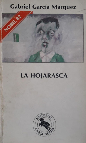 La Hojarasca / Gabriel Garcia Marquez / Oveja Negra 