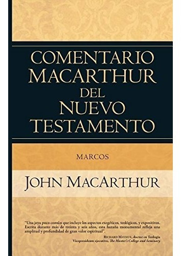 Comentario Macarthur Del Testamento, Marcos