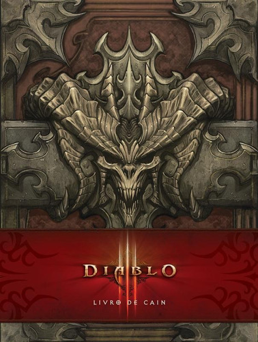 Diablo III: Livro de Cain, de Dille, Flint. Série Diablo III (1), vol. 1. Editora Record Ltda., capa dura em português, 2013