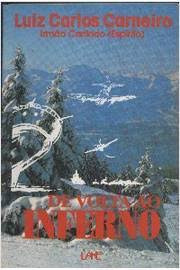 De Volta Ao Inferno De Luis Carlos Carneiro Pela Lake (1995) (Usado)