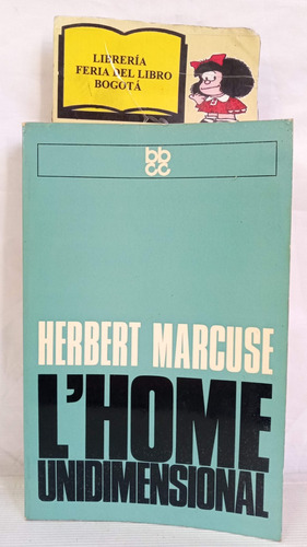 El Hombre Unidimensional - Herbert Marcuse - En Catalan