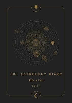 The Astrology Diary 2021 - Ana Leo (original)