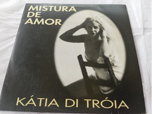Kátia Di Tróia - Mistura De Amor - Vinil - Disco Mix 