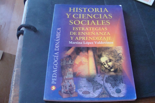  Historia Y Ciencias Sociales Estrategias De Enseñanza Y 