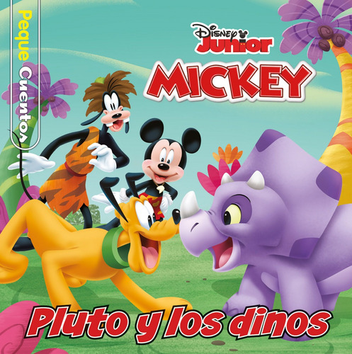 Libro Mickey. Pluto Y Los Dinos. Pequecuentos