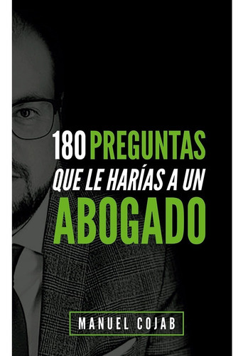 180 Preguntas Que Le Harías A Un Abogado: No, De Cojab, Manuel. Serie No, Vol. No. Editorial Multilibros, Tapa Blanda, Edición No En Español, 1